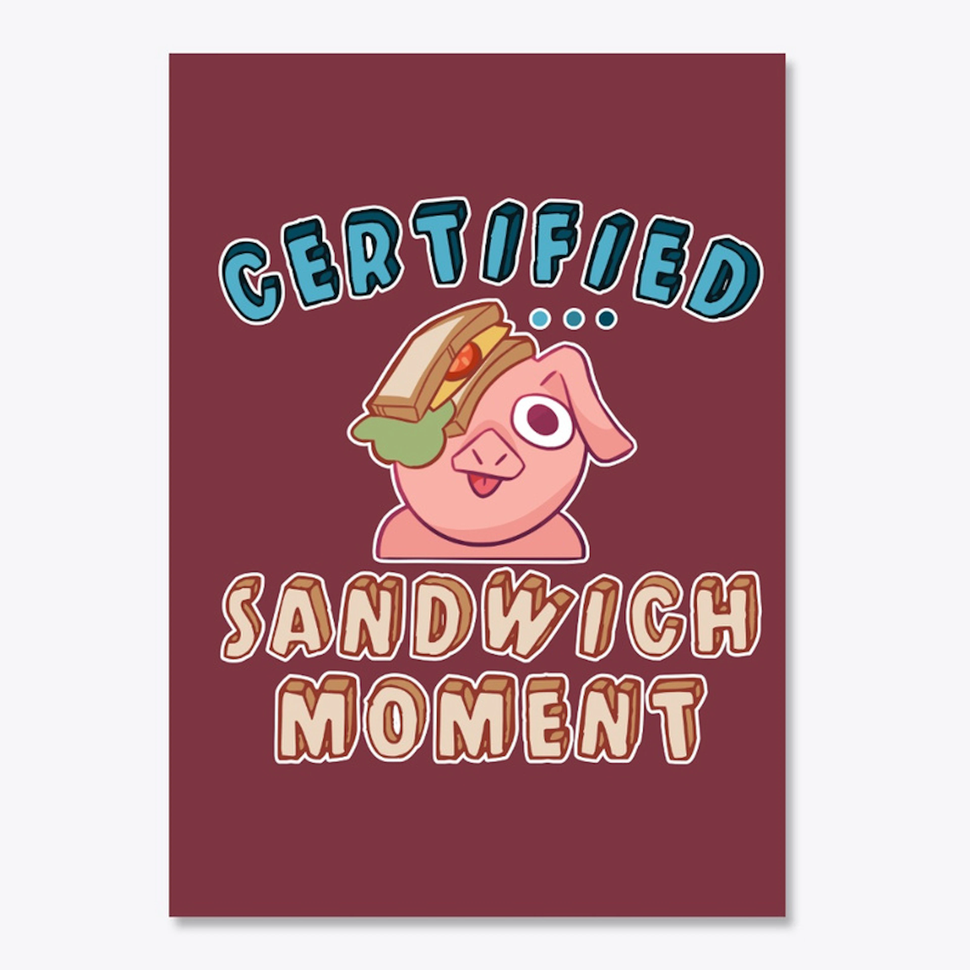 Certified Sandwich Moment
